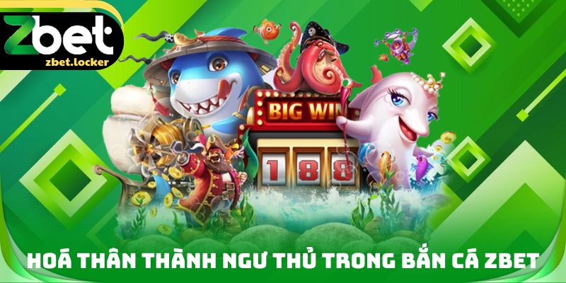 Trải nghiệm bắn cá đỉnh cao với đồ hoạ 3D tại ZBET