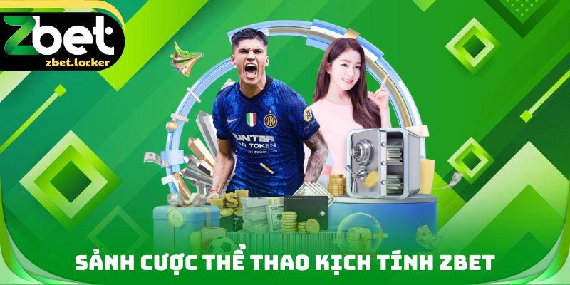 Sảnh cược thể thao kịch tính với hàng trăm giải đấu tại ZBET
